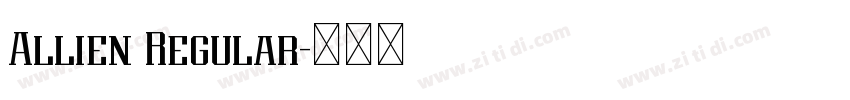 Allien Regular字体转换 Allien Regular字体转换